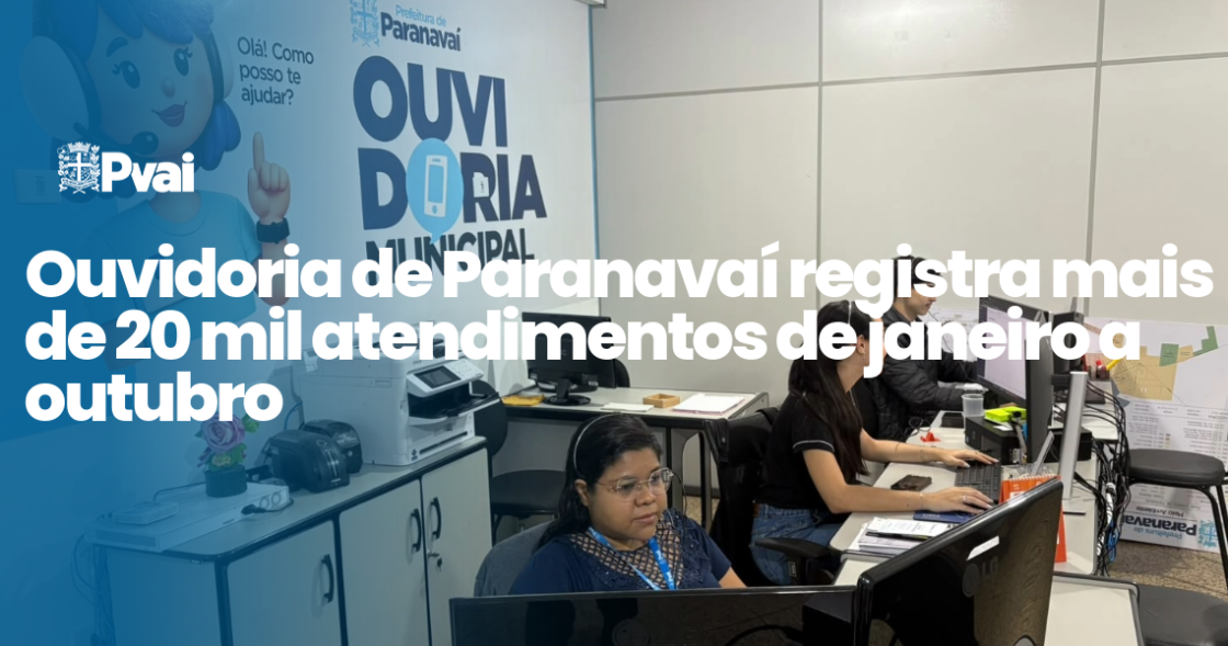 Mais de 20 mil pedidos de serviços públicos são registrados pela Ouvidoria